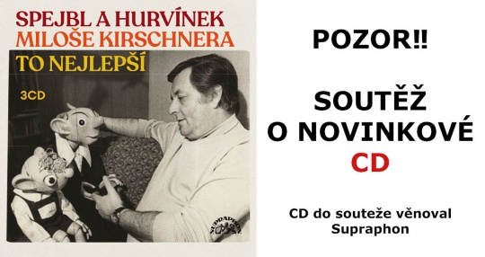Sout o novinkov CD Spejbl a Hurvnek Miloe Kirschnera / To nejlep