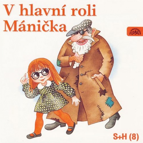 V hlavn roli Mnika (S+H 8)