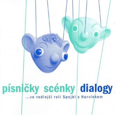 Psniky, scnky, dialogy ve vedlej roli Spejbl s Hurvnkem