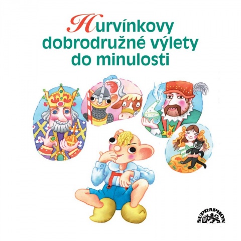 Hurvnkovy dobrodrun vlety do minulosti (CD-MP3)