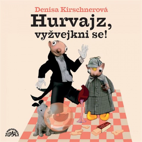 Hurvajz, vyvejkni se!