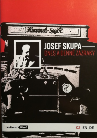 Josef Skupa - dnes a denn zzraky