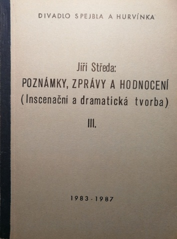 Poznmky, zprvy a hodnocen III - Inscenan a dramatick tvorba